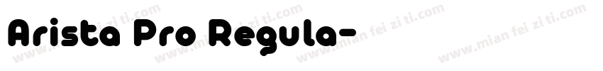 Arista Pro Regula字体转换